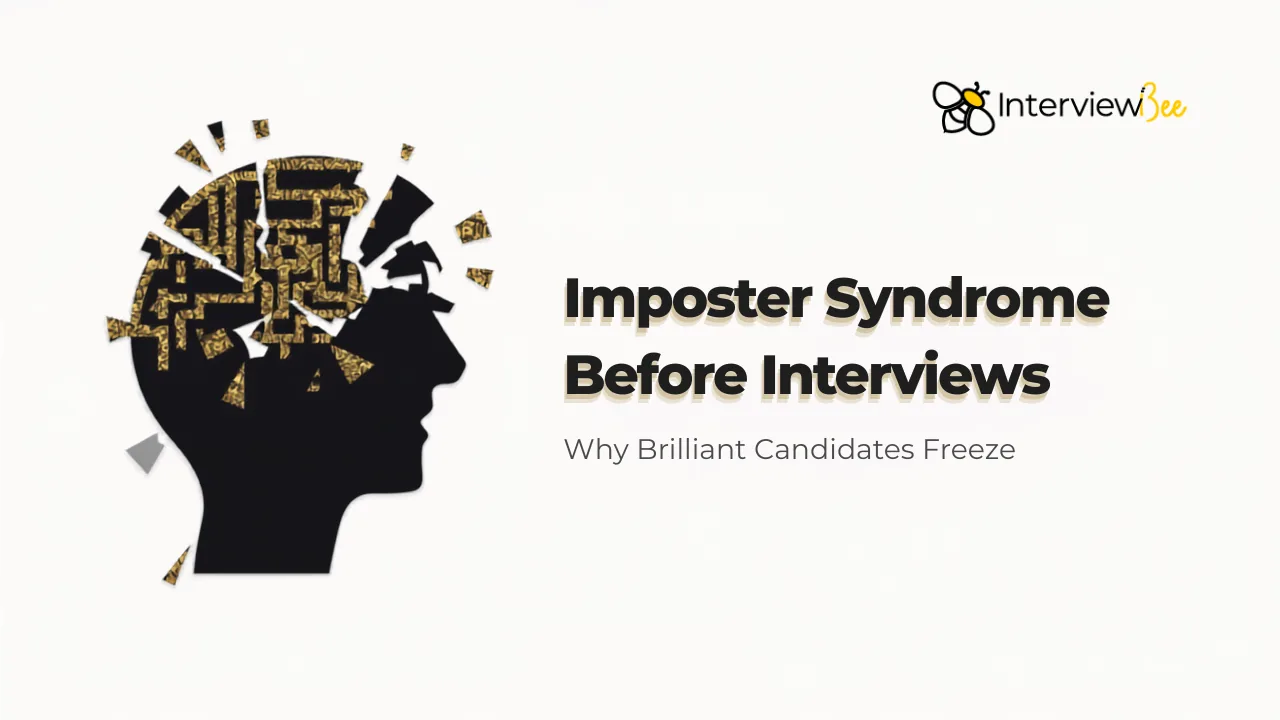 Imposter Syndrome Before Interviews: Why Brilliant Candidates Freeze and How Structured Practice Fixes It